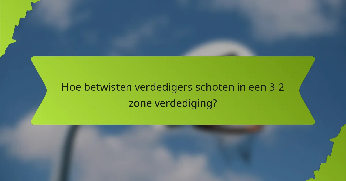 Hoe betwisten verdedigers schoten in een 3-2 zone verdediging?